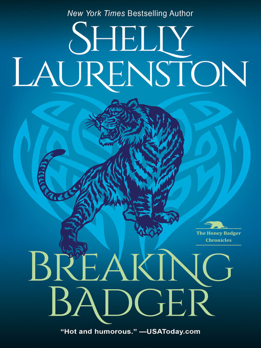 Title details for Breaking Badger by Shelly Laurenston - Available